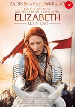 Elizabeth: Altın Çağ - Elizabeth: The Golden Age İzle